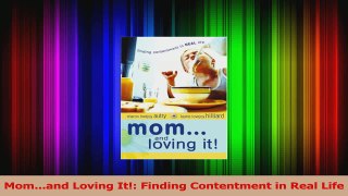Momand Loving It Finding Contentment in Real Life PDF