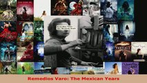 Read  Remedios Varo The Mexican Years EBooks Online