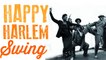 Happy Harlem Swing - The Golden Era of Jazz & Swing