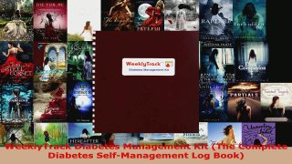 Read  WeeklyTrack Diabetes Management Kit The Complete Diabetes SelfManagement Log Book EBooks Online