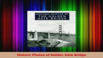 PDF Download  Historic Photos of Golden Gate Bridge PDF Online