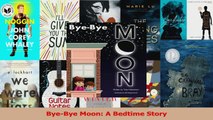 ByeBye Moon A Bedtime Story Download