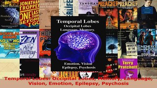 Read  Temporal Lobes Occipital Lobes Memory Language Vision Emotion Epilepsy Psychosis PDF Free