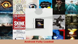 Read  Android Fully Loaded EBooks Online