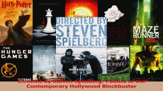 PDF Download  Directed by Steven Spielberg Poetics of the Contemporary Hollywood Blockbuster Download Online
