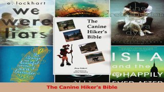 Read  The Canine Hikers Bible Ebook Free