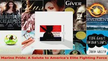 Download  Marine Pride A Salute to Americas Elite Fighting Force PDF Free