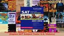 Read  Kaplan SAT Subject Test US History 20112012 Kaplan SAT Subject Tests US History EBooks Online