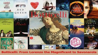 Download  Botticelli From Lorenzo the Magnificent to Savonarola PDF Online