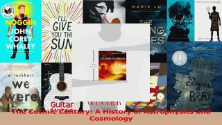 PDF Download  The Cosmic Century A History of Astrophysics and Cosmology Read Online