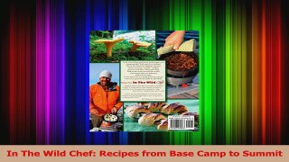 Read  In The Wild Chef Recipes from Base Camp to Summit Ebook Free