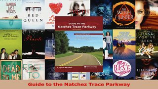 Read  Guide to the Natchez Trace Parkway PDF Free