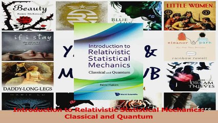 PDF Download  Introduction to Relativistic Statistical Mechanics Classical and Quantum Download Full Ebook