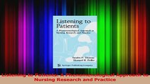 Listening to Patients A Phenomenological Approach to Nursing Research and Practice Read Online