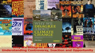 Download  Why We Disagree about Climate Change Understanding Controversy Inaction and Opportunity Ebook Free