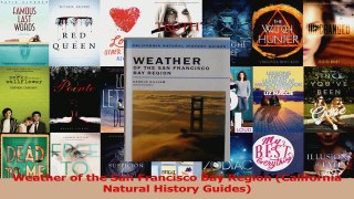 Read  Weather of the San Francisco Bay Region California Natural History Guides Ebook Free