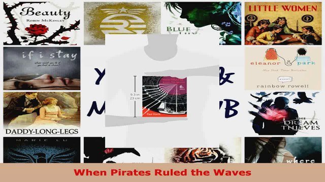 Read When Pirates Ruled the Waves EBooks Online