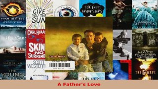 Read  A Fathers Love EBooks Online