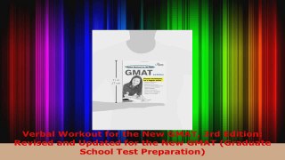 Read  Verbal Workout for the New GMAT 3rd Edition Revised and Updated for the New GMAT Ebook Free
