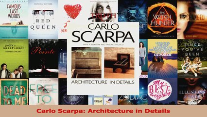 Download  Carlo Scarpa Architecture in Details PDF Free