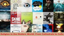 Read  Religion in the Modern World From Cathedrals to Cults Ebook Free