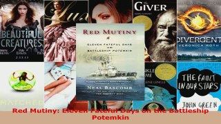 Read  Red Mutiny Eleven Fateful Days on the Battleship Potemkin EBooks Online