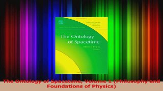 PDF Download  The Ontology of Spacetime Volume 1 Philosophy and Foundations of Physics Download Online