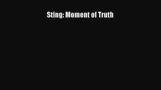 Sting: Moment of Truth [PDF] Full Ebook