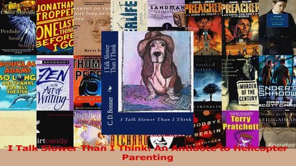 I Talk Slower Than I Think An Antidote to Helicopter Parenting Download