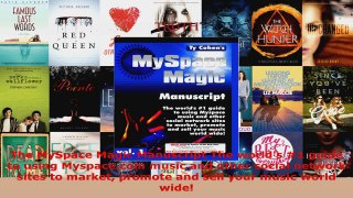 Read  The MySpace Magic Manuscript The worlds 1 guide to using Myspacecom music and other Ebook Free