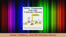 Dads Toddlers and the Chicken Dance Read Online
