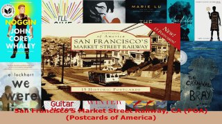 Read  San FranciscoS Market Street Railway CA POA Postcards of America EBooks Online