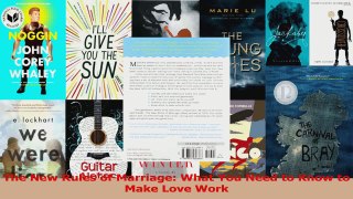 The New Rules of Marriage What You Need to Know to Make Love Work PDF