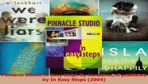 PDF Download  Pinnacle Studio in Easy Steps by Vandome N published by In Easy Steps 2004 PDF Online