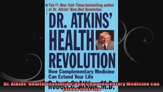 Dr Atkins Health Revolution How Complementary Medicine can Extend Your Life