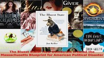 Read  The Bluest State How Democrats Created the Massachusetts Blueprint for American Political Ebook Free