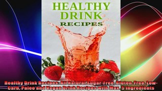Healthy Drink Recipes All Natural SugarFree GlutenFree LowCarb Paleo and Vegan Drink