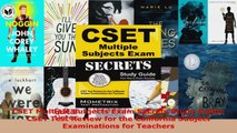 Download  CSET Multiple Subjects Exam Secrets Study Guide CSET Test Review for the California PDF Free