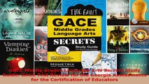 Read  GACE Middle Grades Language Arts Secrets Study Guide GACE Test Review for the Georgia Ebook Free