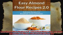 Easy Almond Flour Recipes 20  A Decadent GlutenFree LowCarb Alternative To Wheat The