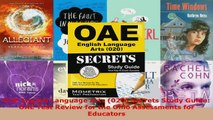 Read  OAE English Language Arts 020 Secrets Study Guide OAE Test Review for the Ohio PDF Online