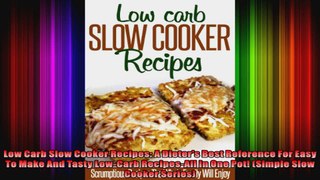 Low Carb Slow Cooker Recipes A Dieters Best Reference For Easy To Make And Tasty