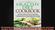 The Healthy Diet Cookbook Over 100 Low Carb Low Fat Low Sugar Recipes That Everyone Can