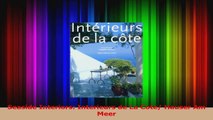 Read  Seaside Interiors Interieurs de La Cote Hauser Am Meer Ebook Free