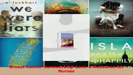 Breast Cancer Survivorship Care A Resource for Nurses Download