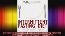 Intermittent Fasting Diet The Intermittent Fasting Cookbook  Delicious Recipes for the