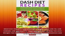 DASH Diet Recipes 50 Heart Healthy 30 MINUTE Low Fat Low Sodium Low Cholesterol DASH Diet