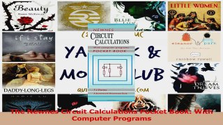 Read  The Newnes Circuit Calculations Pocket Book With Computer Programs Ebook Online