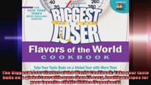 The Biggest Loser Flavors of the World Cookbook Take your taste buds on a global tour
