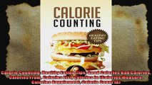 Calorie Counting Healthy Eating Tips Good Calories Bad Calories Calories From Calories